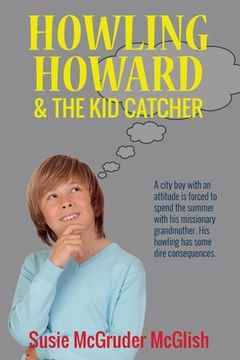 portada Howling Howard and the Kid Catcher (en Inglés)