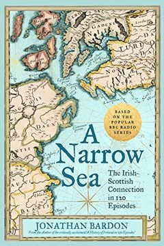 portada A Narrow Sea: The Irish-Scottish Connection in 120 Episodes (in English)