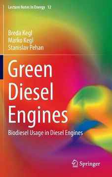 portada Green Diesel Engines: Biodiesel Usage in Diesel Engines (en Inglés)