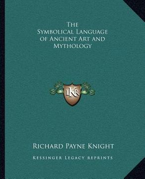 portada the symbolical language of ancient art and mythology (in English)
