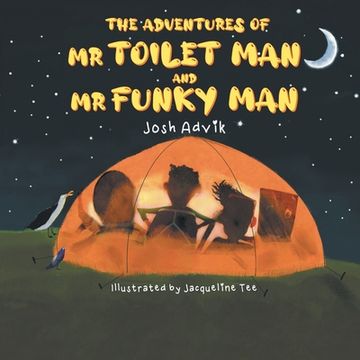 portada The Adventures of Mr Toilet Man and Mr Funky Man (en Inglés)