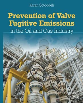 portada Prevention of Valve Fugitive Emissions in the oil and gas Industry (en Inglés)