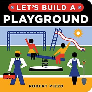 portada Let'S Build a Playground: A Construction Book for Kids (in English)