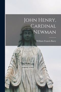 portada John Henry, Cardinal Newman (en Inglés)