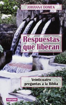 portada Respuestas que Liberan. Veinticuatro Preguntas a la Biblia (in Spanish)