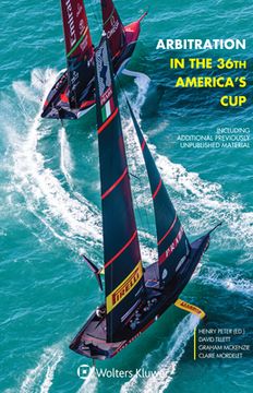 portada Arbitration in the 36th America's Cup: Including Additional Previously Unpublished Material 