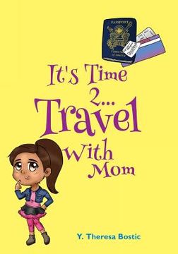 portada It's Time 2...Travel With Mom (en Inglés)