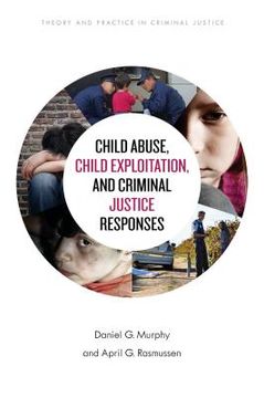 portada Child Abuse, Child Exploitation, and Criminal Justice Responses (en Inglés)