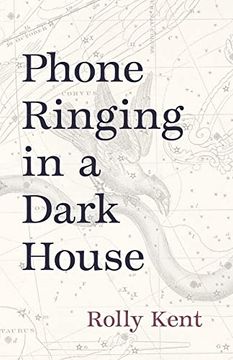 portada Phone Ringing in a Dark House (Carnegie Mellon University Press Poetry Series) (en Inglés)