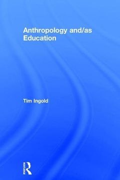 portada Anthropology and/as Education