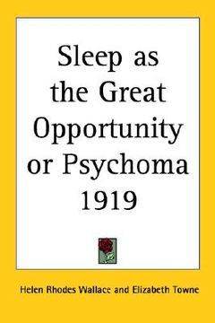 portada sleep as the great opportunity or psychoma 1919 (en Inglés)