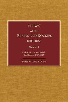 portada news of the plains and rockies: santa fe adventurers, 1818-1843; settlers, 1819-1865 (in English)