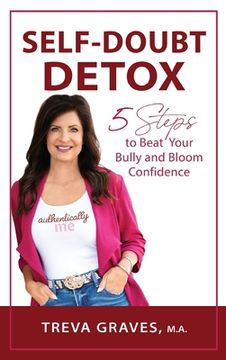 portada Self-Doubt Detox: 5 Steps to Beat Your Bully and Bloom Confidence
