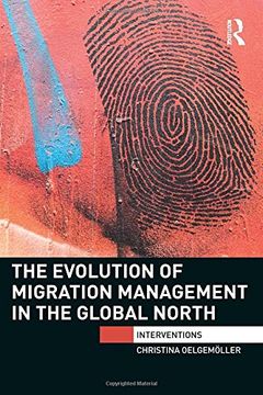 portada The Evolution of Migration Management in the Global North (Interventions)