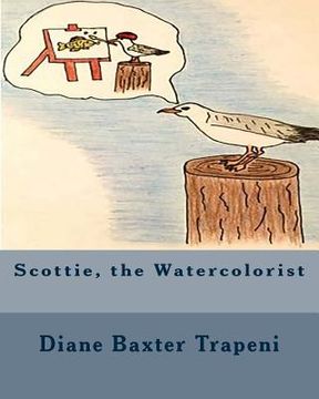 portada Scottie, the Watercolorist (en Inglés)