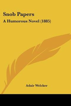 portada snob papers: a humorous novel (1885) (in English)