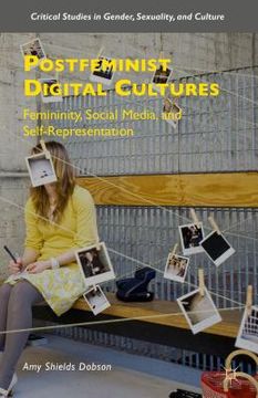 portada Postfeminist Digital Cultures: Femininity, Social Media, and Self-Representation (in English)