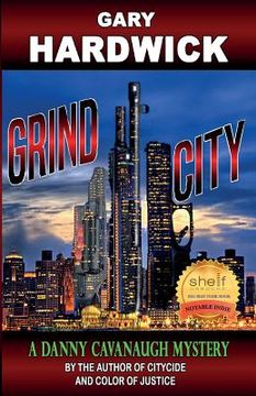 portada Grind City: A Danny Cavanaugh Mystery (en Inglés)