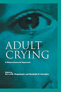 portada Adult Crying: A Biopsychosocial Approach (Biobehavioral Perspectives on Health and Disease Prevention) (en Inglés)