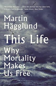 portada This Life: Why Mortality Makes us Free (en Inglés)