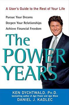 portada The Power Years: A User's Guide to the Rest of Your Life (en Inglés)
