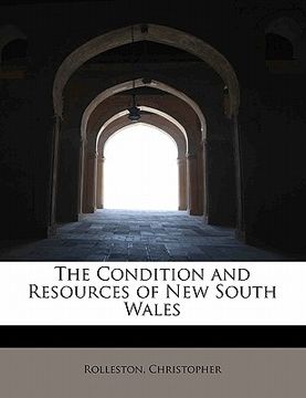 portada the condition and resources of new south wales (en Inglés)