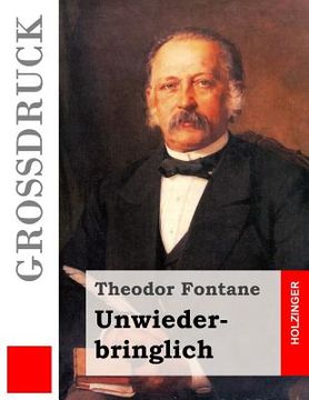 portada Unwiederbringlich (Großdruck) (en Alemán)