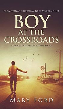 portada Boy at the Crossroads: From Teenage Runaway to Class President (en Inglés)