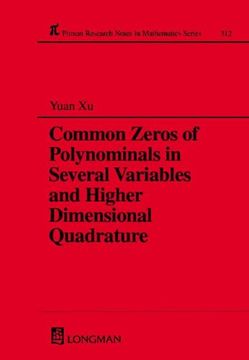 portada Common Zeros of Polynominals in Several Variables and Higher Dimensional Quadrature (Chapman & Hall (en Inglés)