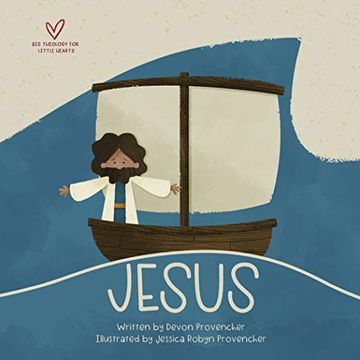 portada Jesus (Big Theology for Little Hearts) (en Inglés)