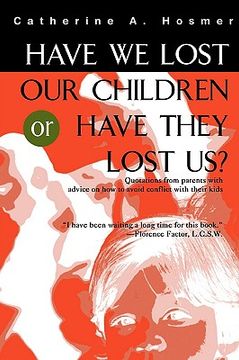 portada have we lost our children or have they lost us? (en Inglés)