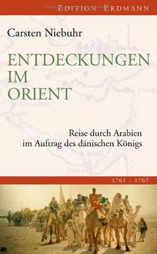 portada Entdeckungen im Orient: Reise durch Arabien im Auftrag des dänischen Königs (en Alemán)