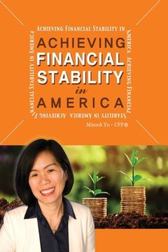 portada Achieving Financial Stability in America (in English)