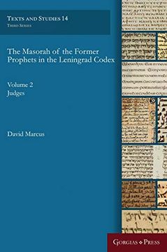 portada The Masorah of the Former Prophets in the Lenigrad Codex: Volume 2 Judges (Texts & Studies) (en Inglés)