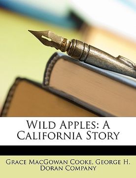 portada wild apples: a california story (en Inglés)