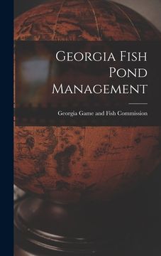 portada Georgia Fish Pond Management (en Inglés)