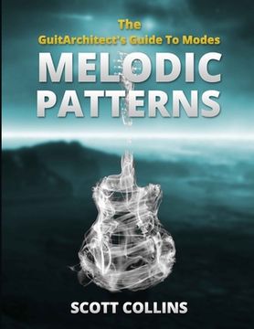 portada The GuitArchitect's Guide To Modes: Melodic Patterns (en Inglés)