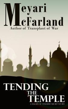 portada Tending the Temple: A Mages of Tindiere Short Story (en Inglés)