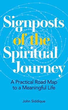 portada Signposts of the Spiritual Journey: A Practical Road Map to a Meaningful Life (en Inglés)