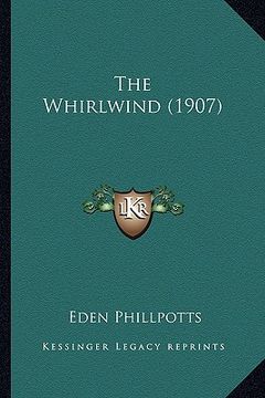 portada the whirlwind (1907) the whirlwind (1907) (en Inglés)
