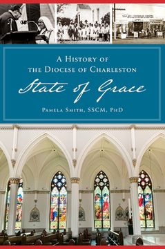 portada A History of the Diocese of Charleston: State of Grace (in English)