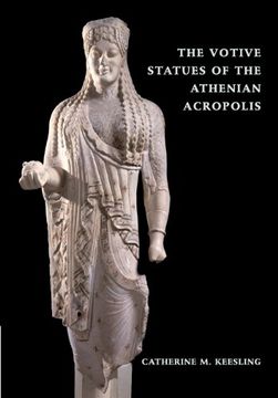 portada The Votive Statues of the Athenian Acropolis (en Inglés)