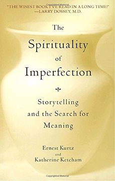 portada Spirituality of Imperfection: Storytelling and the Journey to Wholeness 