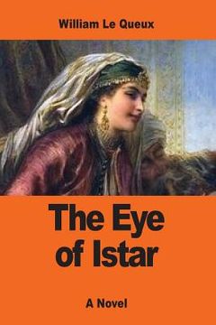 portada The Eye of Istar: A Romance of the Land of No Return (en Inglés)