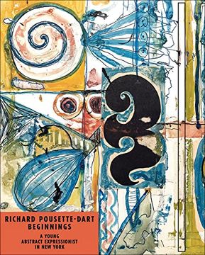portada Richard Pousette-Dart Beginnings: A Young Abstract Expresionist in New York