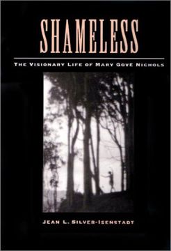 portada Shameless: The Visionary Life of Mary Gove Nichols (en Inglés)