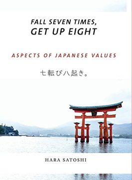 portada Fall Seven Times, Get Up Eight: Aspects of Japanese Values (en Inglés)