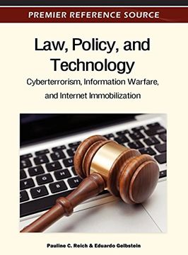 portada Law, Policy, and Technology: Cyberterrorism, Information Warfare, and Internet Immobilization (Premier Reference Source) (en Inglés)