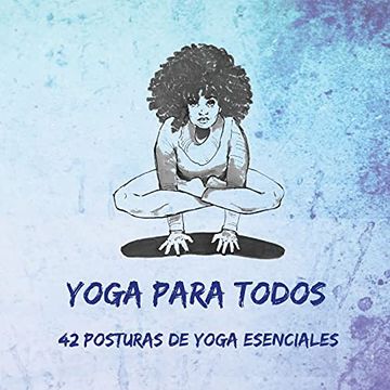 portada Yoga Para Todos: 42 Posturas de Yoga Esenciales