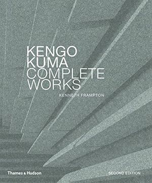portada Kengo Kuma: Complete Works: Expanded Edition (en Inglés)